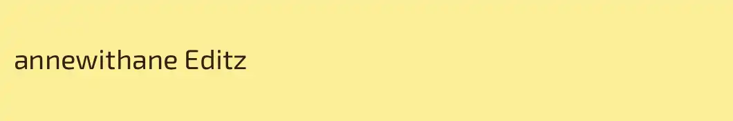 annewithane Editz